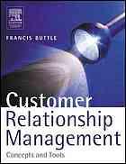 customer relationship management concepts and tools 1st edition francis buttle 075065502x, 9780750655026