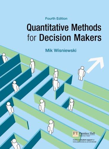 quantitative methods for decision makers 4th edition mik wisniewski 0273687891, 9780273687894