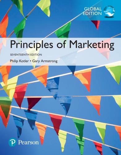 principles of marketing 17th global edition philip t. kotler, gary armstrong 1292220171, 978-0134492513