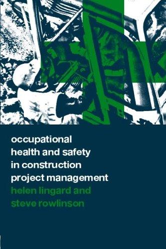 occupational health and safety in construction project management 1st edition helen lingard 0419262105,