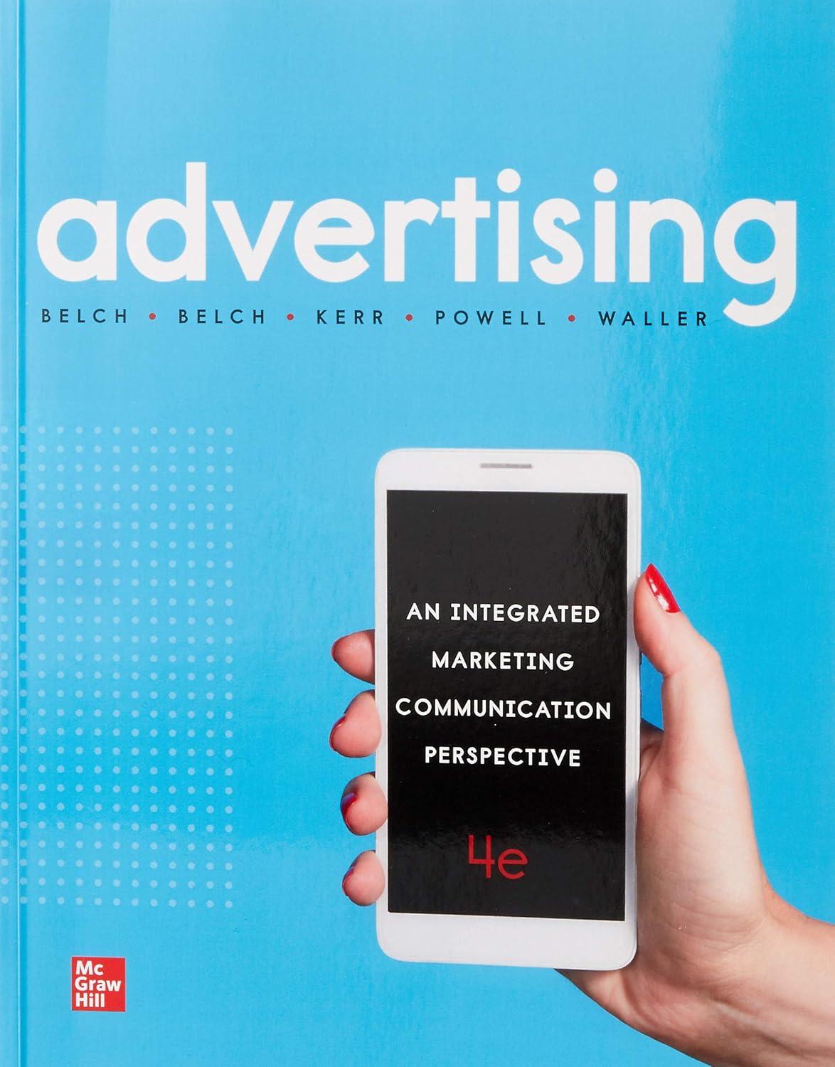 advertising: an integrated marketing communication 4th edition george e. belch, michael a. belch, gayle ker