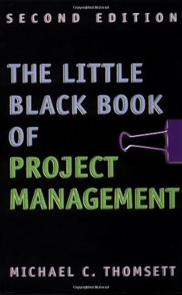 the little black book of project management 2nd edition michael c. thomsett b09lb445zz, 979-8760360540