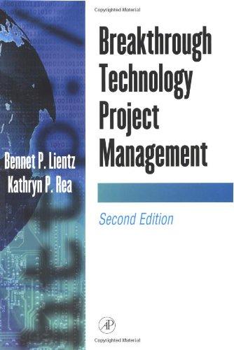 breakthrough technology project management 2nd edition bennet p. lientz, kathryn p. rea 9780124499683,