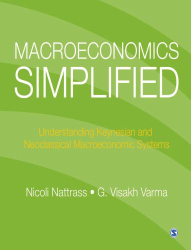 macroeconomics simplified: understanding keynesian and neoclassical macroeconomic systems 1st edition nicoli