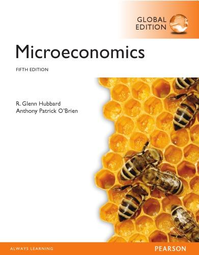 microeconomics 5th global edition r. glenn hubbard; anthony patrick o'brien 9781292059457