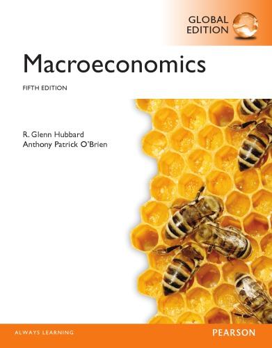 macroeconomics 5th global edition hubbard, r glenn;o'brien, anthony patrick 9780132832205