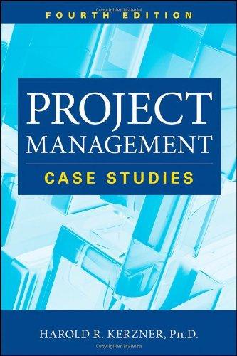 project management case studies 4th edition harold r. kerzner 1118022289, 9781118022283