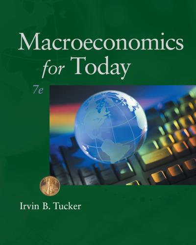 macroeconomics for today 7th edition irvin b. tucker 9780538469449