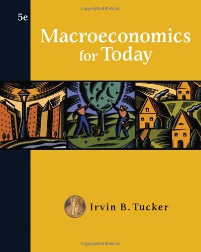 macroeconomics for today 5th edition irvin b. tucker 9780324407990