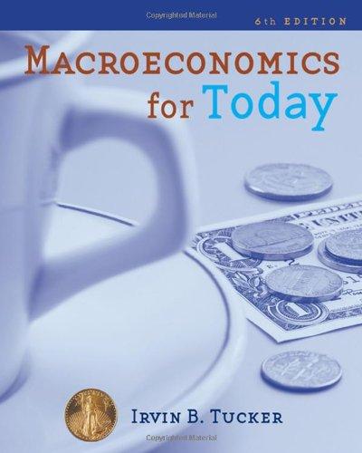 macroeconomics for today 6th edition irvin b. tucker 9780324809305