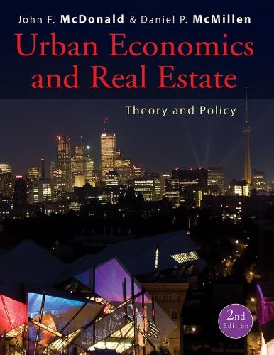 urban economics and real estate: theory and policy 2nd edition john f. mcdonald, daniel p. mcmillen