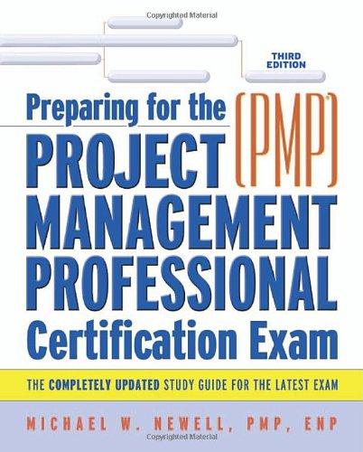 preparing for the project management professional 3rd edition michael w. newell pmp enp 9780814408599