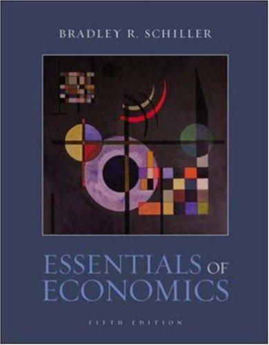 essentials of economics 5th edition bradley r schiller 9780072877472