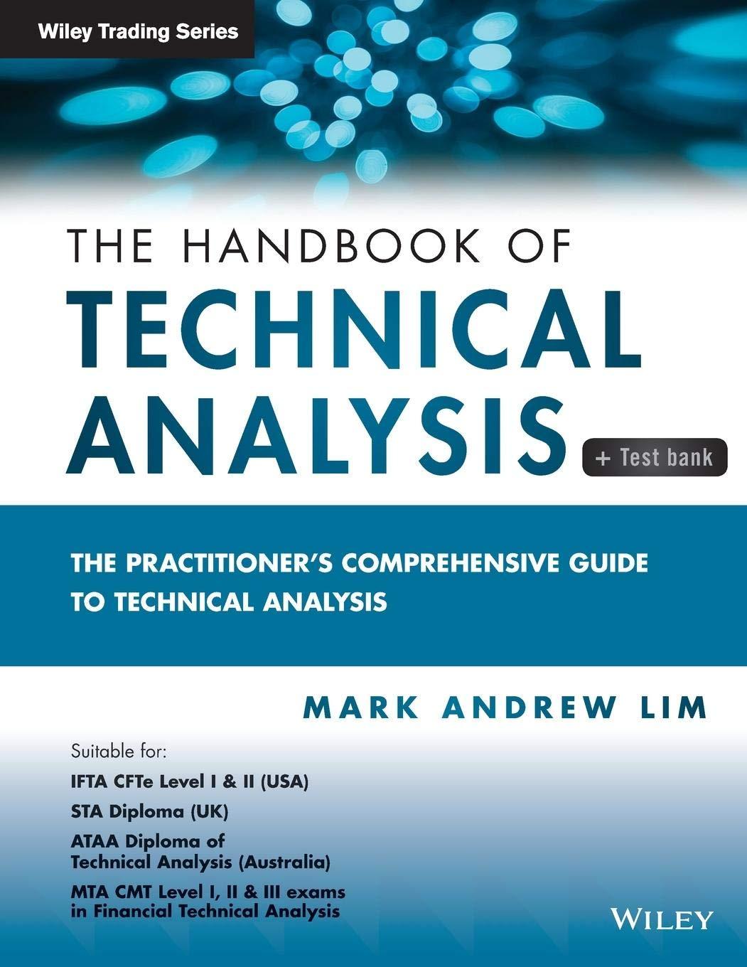 the handbook of technical analysis + test bank: the practitioner's comprehensive guide to technical analysis