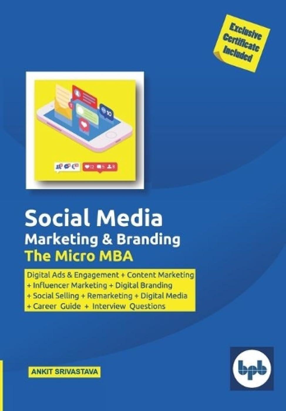 social media marketing and branding: the micro mba 1st edition ankit srivastava 938817691x, 9789388176910