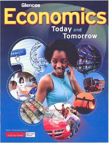 economics today and tomorrow 1st edition glencoe 007874766x, 9780078747663