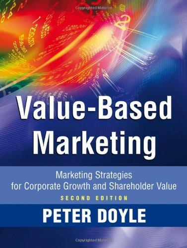 value-based marketing: marketing strategies for corporate growth and shareholder value 2nd edition peter