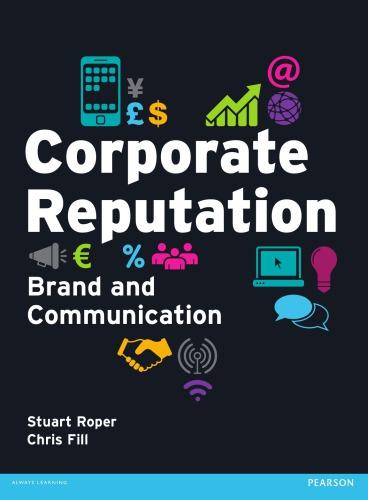 corporate reputation: brand and communication 1st edition fill, chris; roper, stuart 9780273727590,