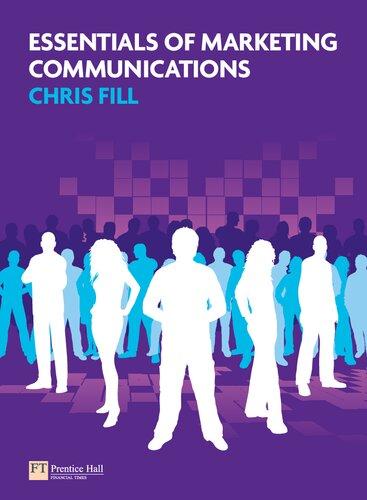 essentials of marketing communications 1st edition chris fill 0273738445, 9780273738442