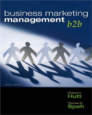 business marketing management: b2b 10th edition hutt m.d., speh t.w. 032458167x, 978-0324581676