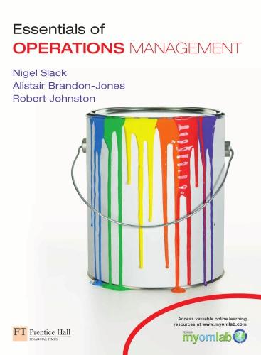 essentials of operations management 1st edition nigel slack, alistair brandon-jones 0273756117, 9780273756118