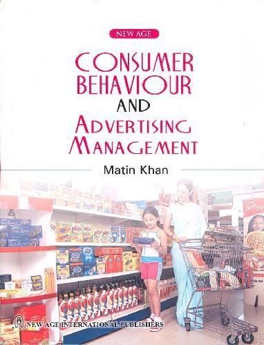 consumer behaviour and advertising management 1st edition matin khan 9788122419474, 812241947x