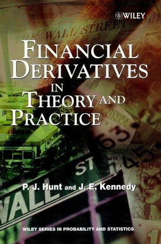 financial derivatives in theory and practice revised edition philip hunt ,joanne kennedy 0470863595,