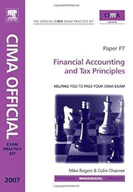 financial accounting and tax principles 2007th edition colin channer, mike rogers, walter allan 0750683945,