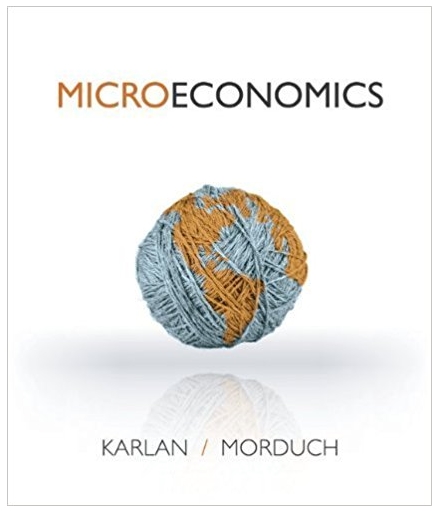 microeconomics 1st edition dean karlan, jonathan morduch 978-0077332587, 007733258x, 978-0077332648,