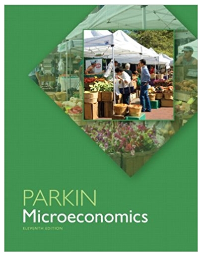 microeconomics 11th edition michael parkin 133019942, 978-0133020250, 133020258, 978-0133019940