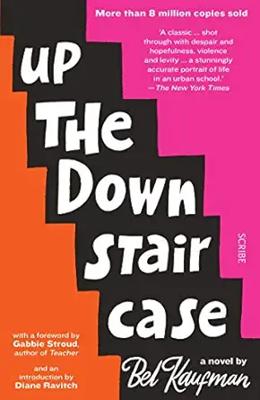 up the down staircase the timeless bestselling novel about the joys frustrations and hilarity of teaching 