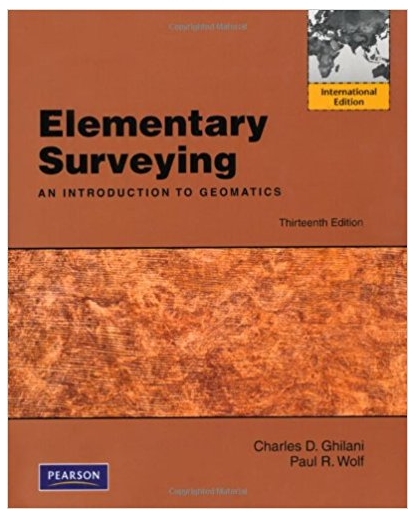 elementary surveying an introduction to geomatics 13th edition charles d. ghilani, paul r. wolf