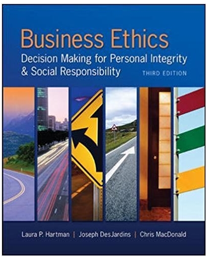 business ethics decision making for personal integrity & social responsibility 3rd edition laura hartman,