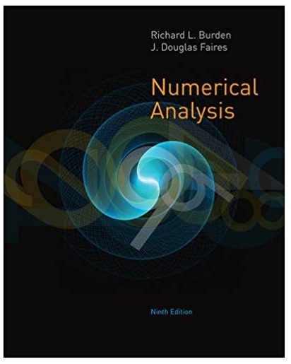 numerical analysis 9th edition richard l. burden, j. douglas faires 538733519, 978-1133169338, 1133169333,