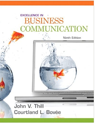 excellence in business communication 9th edition john v. thill, courtland l. bovee 136103766, 978-0136103769