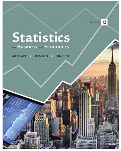 statistics for business and economics 12th edition james t. mcclave, p. george benson, terry t sincich