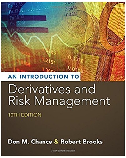 introduction to derivatives and risk management 10th edition don m. chance, robert brooks 130510496x,