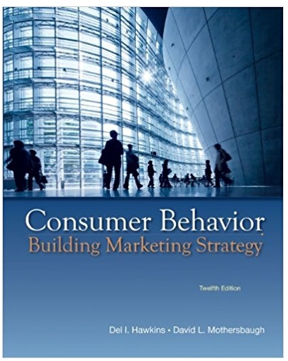 consumer behavior building marketing strategy 12th edition delbert hawkins, david mothersbaugh