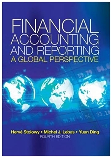 financial accounting and reporting a global perspective 4th edition michel lebas, herve stolowy, yuan ding