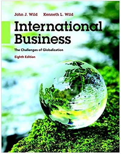 international business the challenges of globalization 8th edition john wild, kenneth wild 978-0133867930,