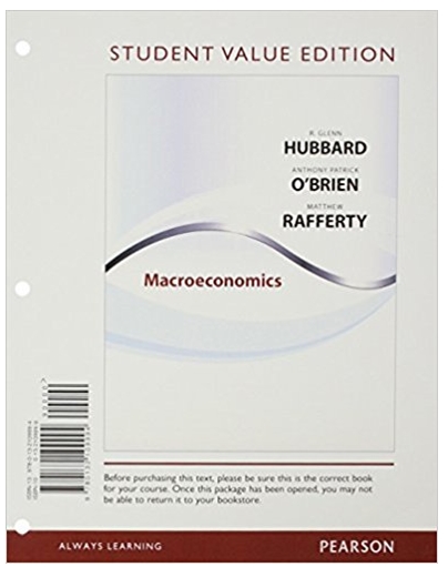 macroeconomics 1st edition glenn hubbard, anthony patrick o'brien, matthew p rafferty 978-0132109994,