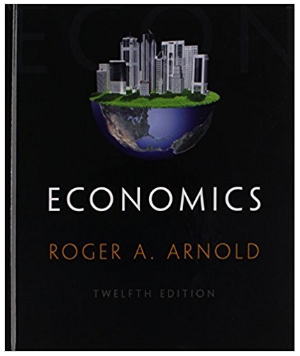 economics 12th edition roger a. arnold 978-1305758674, 1305758676, 978-1285738321