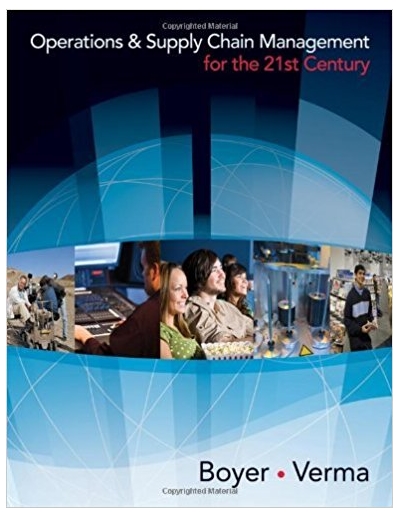 operations and supply chain management for the 21st century 1st edition ken boyer, rohit verma