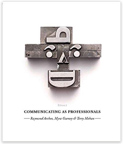 communicating as professionals 3rd edition raymond archee, myra gurney, terry mohan 170214974, 978-0170214971