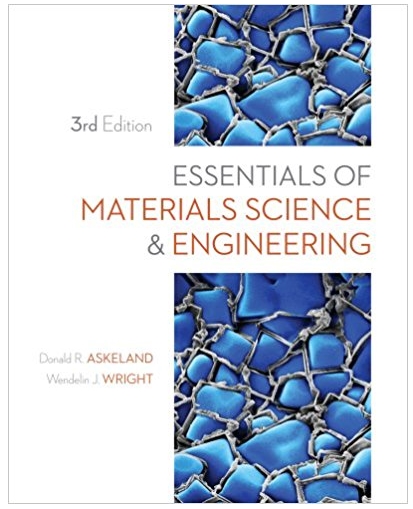 essentials of materials science and engineering 3rd edition donald r. askeland, wendelin j. wright