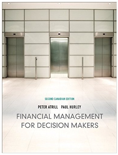 financial management for decision makers 2nd canadian edition peter atrill, paul hurley 138011605,