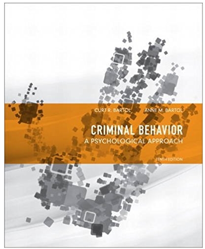 criminal behavior a psychological approach 10th edition curt r. bartol, anne m. bartol 132973197,