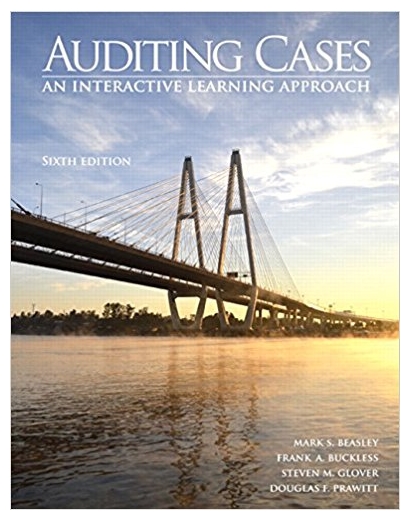 auditing cases an interactive learning approach 6th edition mark s. beasley, frank a. buckless, steven m.