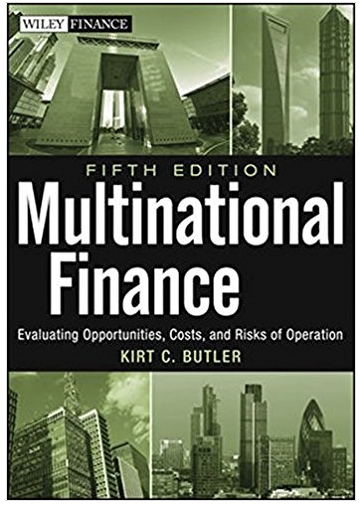 multinational finance evaluating opportunities costs and risks of operations 5th edition kirt c. butler