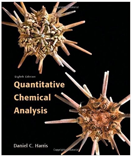 quantitative chemical analysis 8th edition daniel c. harris 1429218150, 978-1429218153